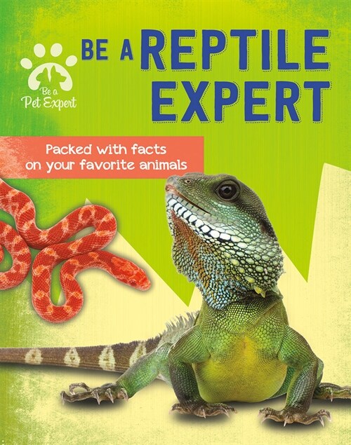 Be a Reptile Expert (Paperback)