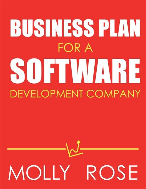 Business Plan For A Software Development Company (Paperback)