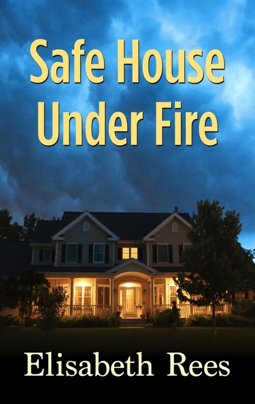 Safe House Under Fire (Library Binding)