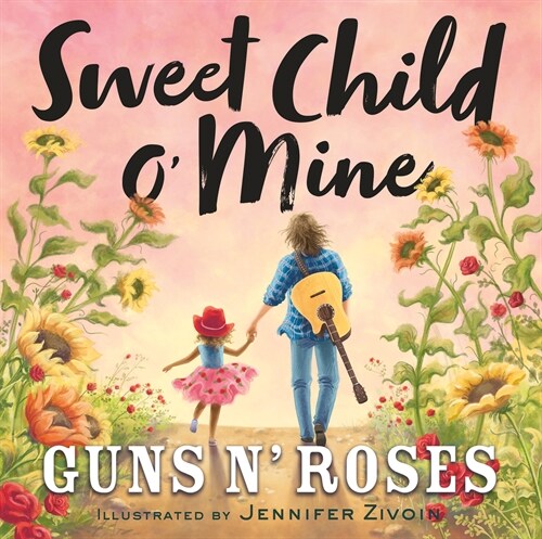 Sweet Child O Mine (Hardcover)