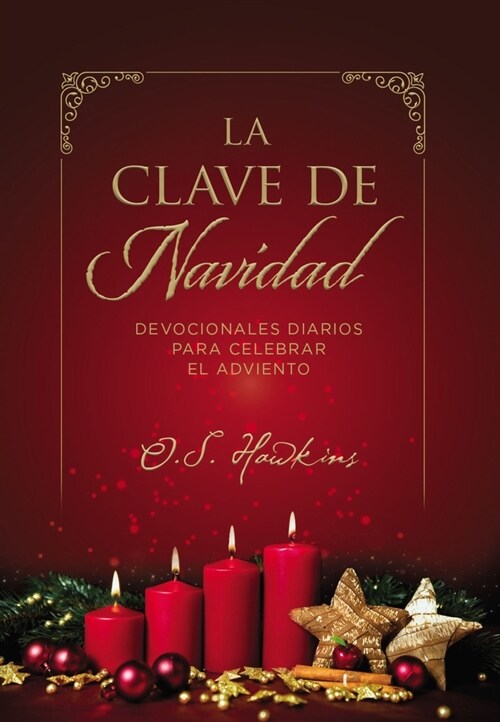 La Clave de Navidad: Devocionales Diarios Para Celebrar El Adviento (Paperback)