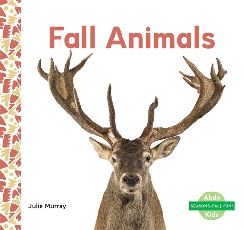 Fall Animals (Library Binding)