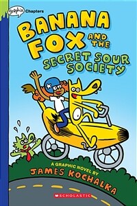 Banana Fox and the Secret Sour Society: A Graphix Chapters Book (Banana Fox #1), 1 (Paperback)