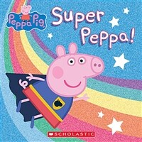 Super Peppa! (Peppa Pig) (Paperback)