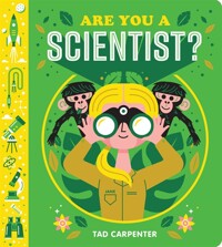 (Are you a) Scientist?