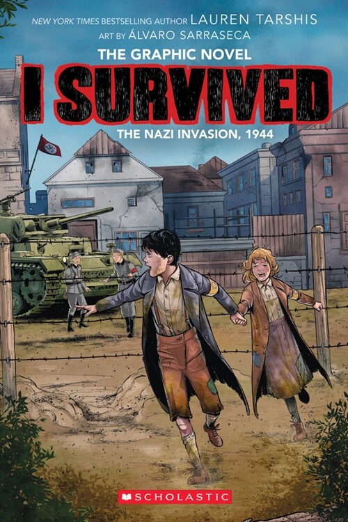 I Survived Graphic Novel #3 : I Survived the Nazi Invasion,1944 (Paperback)