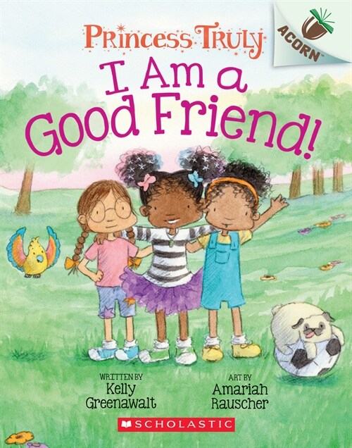 Princess Truly #4 : I Am a Good Friend! (Paperback)