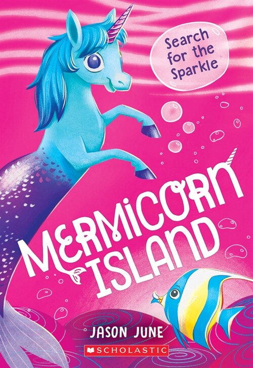 Search for the Sparkle (Mermicorn Island #1) (Paperback)