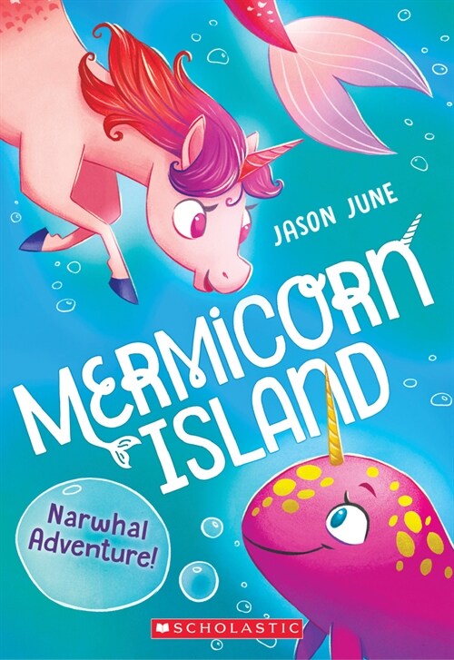 Narwhal Adventure! (Mermicorn Island #2): Volume 2 (Paperback)