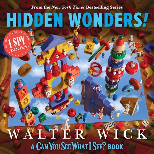 Can You See What I See?: Hidden Wonders (from the Co-Creator of I Spy) (Hardcover)