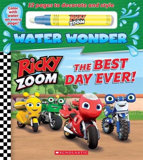 The Best Day Ever! (a Ricky Zoom Water Wonder Storybook) (Board Books)