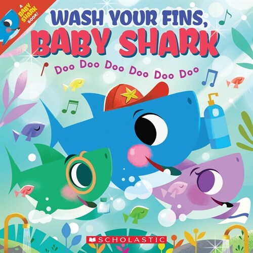 Wash Your Fins, Baby Shark (a Baby Shark Book) (Paperback)