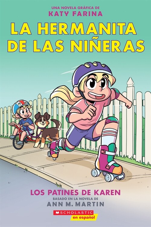 La Hermanita de Las Ni?ras #2: Los Patines de Karen (Karens Roller Skates) (Paperback)