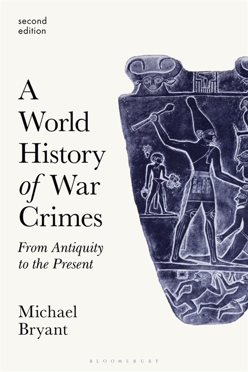 A World History of War Crimes : From Antiquity to the Present (Paperback, 2 ed)