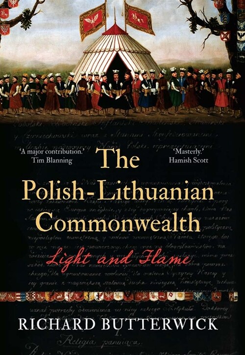 The Polish-Lithuanian Commonwealth, 1733-1795: Light and Flame (Hardcover)