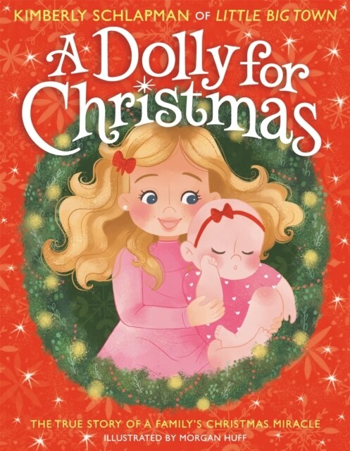 A Dolly for Christmas: The True Story of a Familys Christmas Miracle (Hardcover)