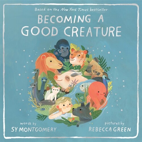 Becoming a Good Creature (Hardcover)