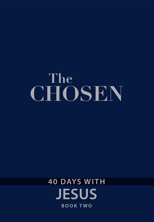 The Chosen Book Two: 40 Days with Jesus (Imitation Leather)