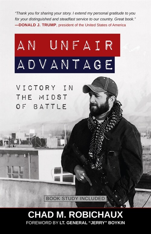 An Unfair Advantage: Victory in the Midst of Battle (Paperback)