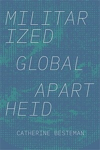 Militarized global apartheid