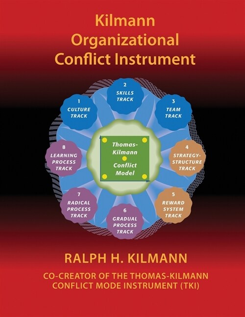 Kilmann Organizational Conflict Instrument: (koci) (Paperback)