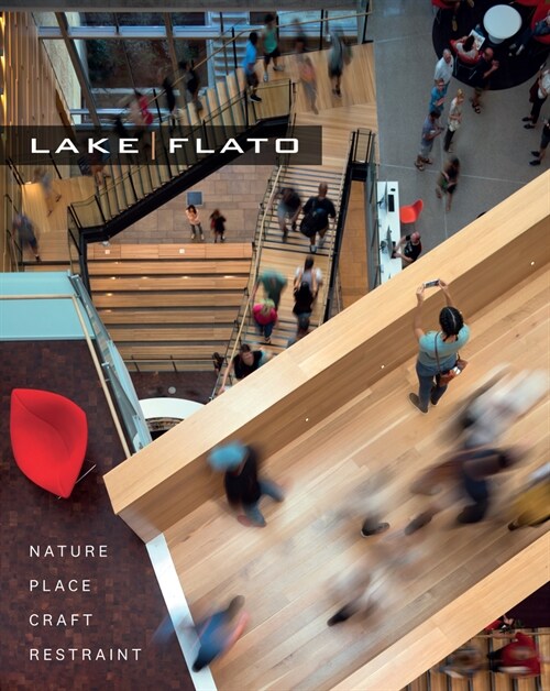Lakeflato: Nature, Place, Craft & Restraint (Hardcover)