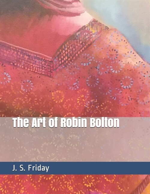 The Art of Robin Bolton (Paperback)