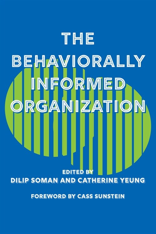 The Behaviorally Informed Organization (Hardcover)