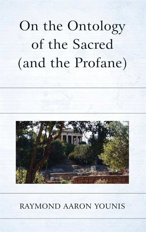 On the Ontology of the Sacred (and the Profane) (Hardcover)