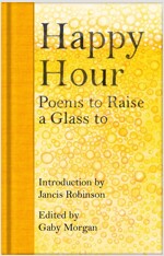 Happy Hour : Poems to Raise a Glass to (Hardcover)