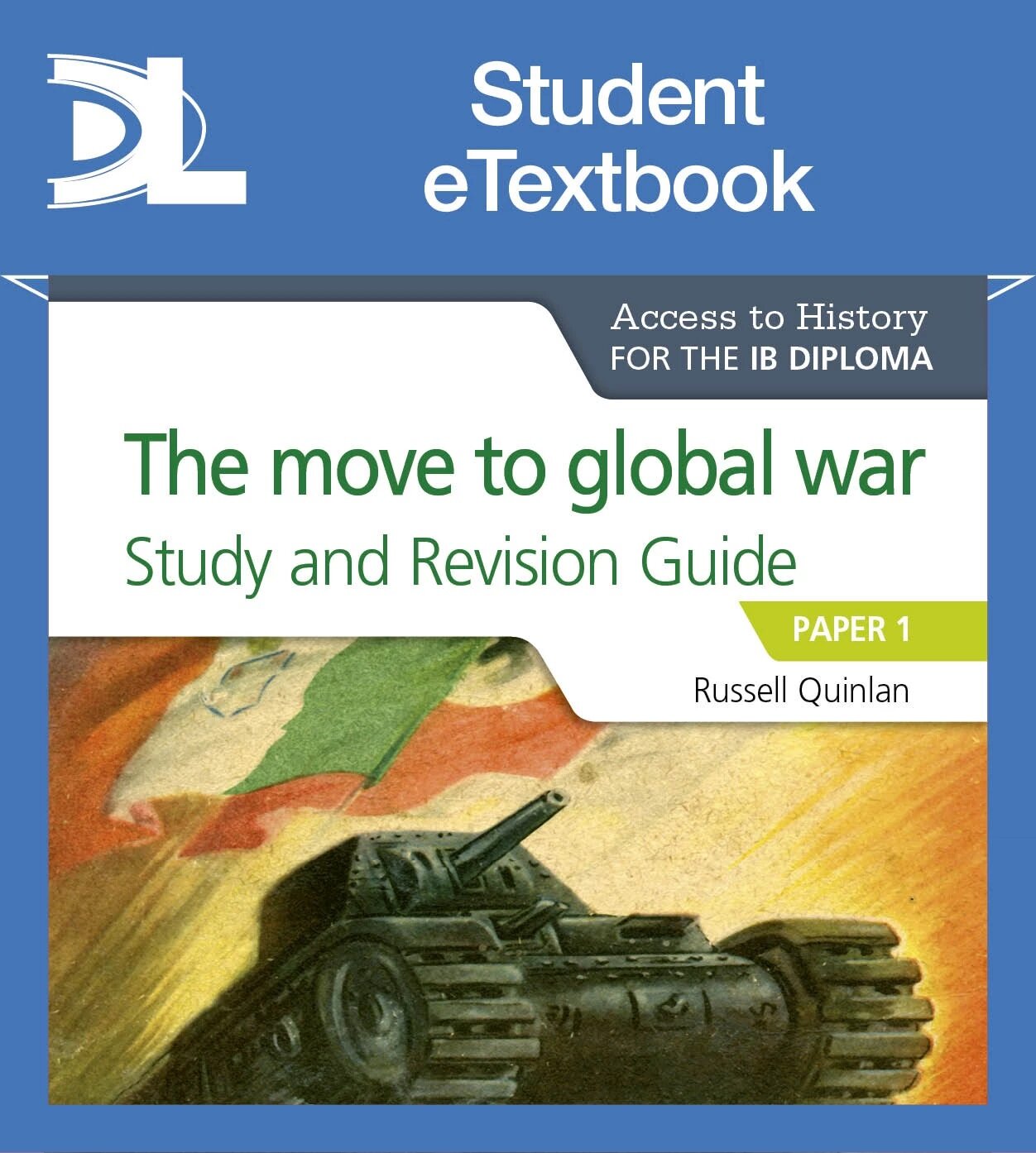 Access to History for the Ib Diploma: The Move to Global War Study and Revision Guide: Paper 1 Student Etextbook (Other)