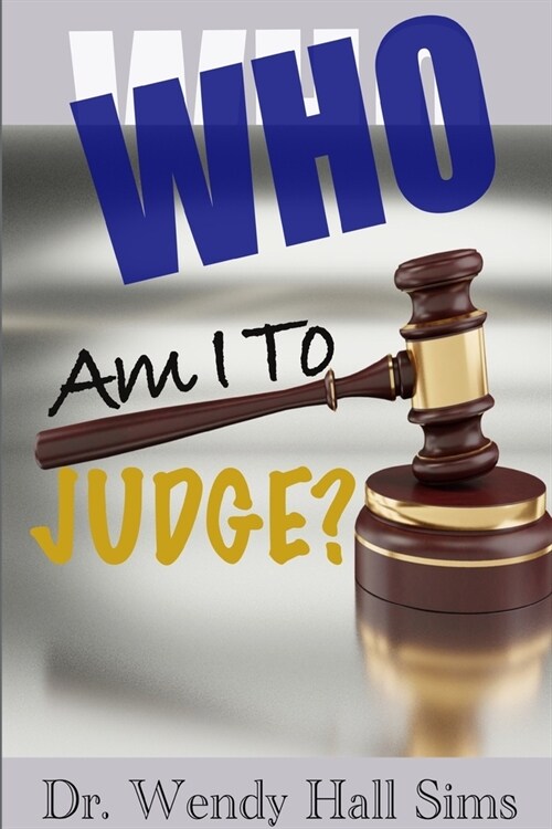 Who Am I To Judge? (Paperback)