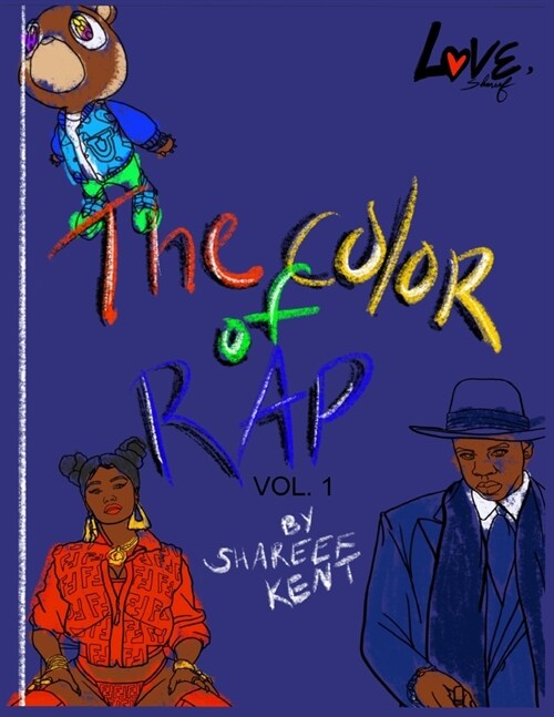 The Color of Rap Coloring Book by Love, Shareef (Paperback)