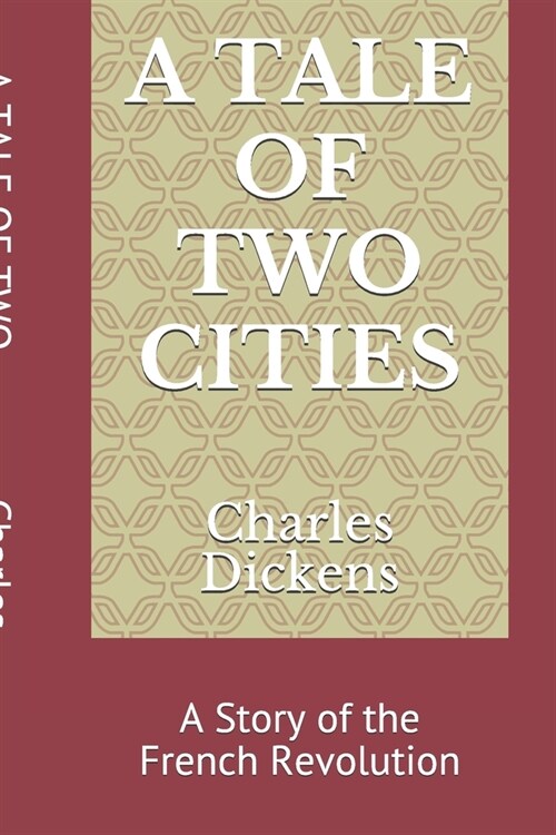 A Tale of Two Cities: A Story of the French Revolution (Paperback)