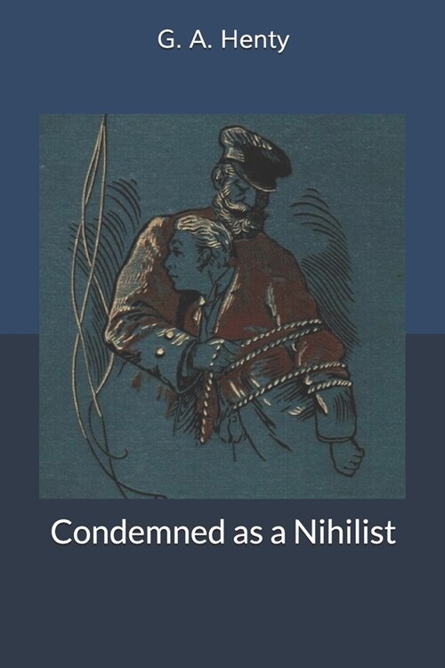 Condemned as a Nihilist (Paperback)
