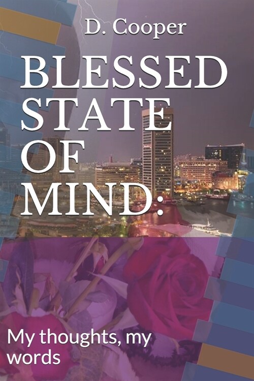 Blessed State of Mind: : My thoughts, my words (Paperback)