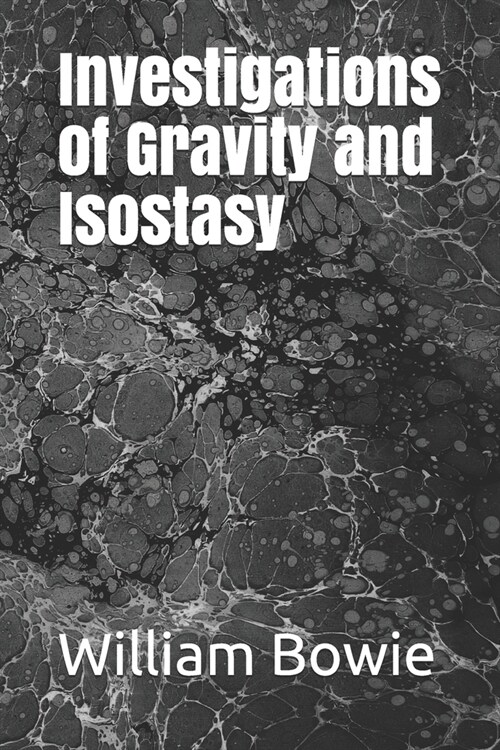Investigations of Gravity and Isostasy (Paperback)