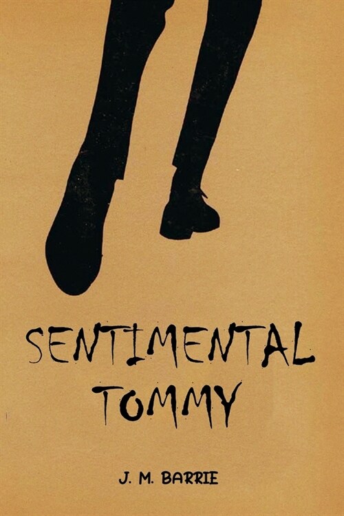 Sentimental Tommy (Paperback)