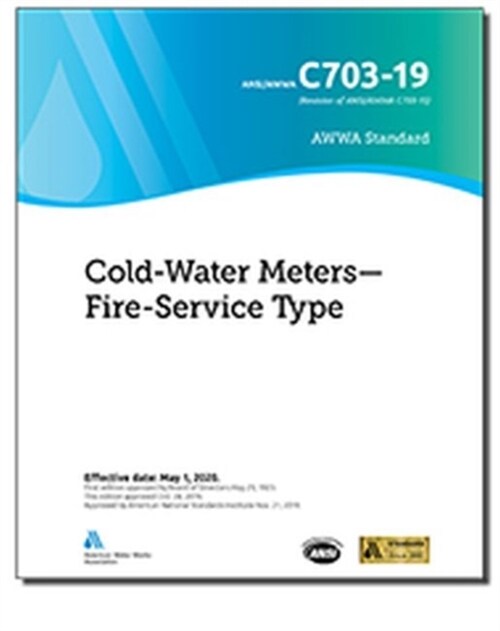 Awwa C703-19 Cold-Water Meters--Fire-Service Type (Paperback)