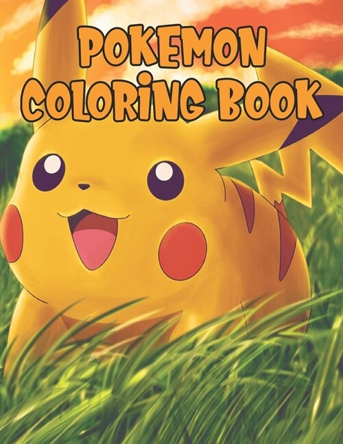 Pokemon Coloring Book: Pokemon Coloring Book, pokemon coloring book for adults. 25 Pages, Size - 8.5 x 11 (Paperback)