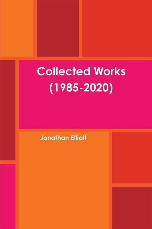 Collected Works (1985-2020) (Paperback)