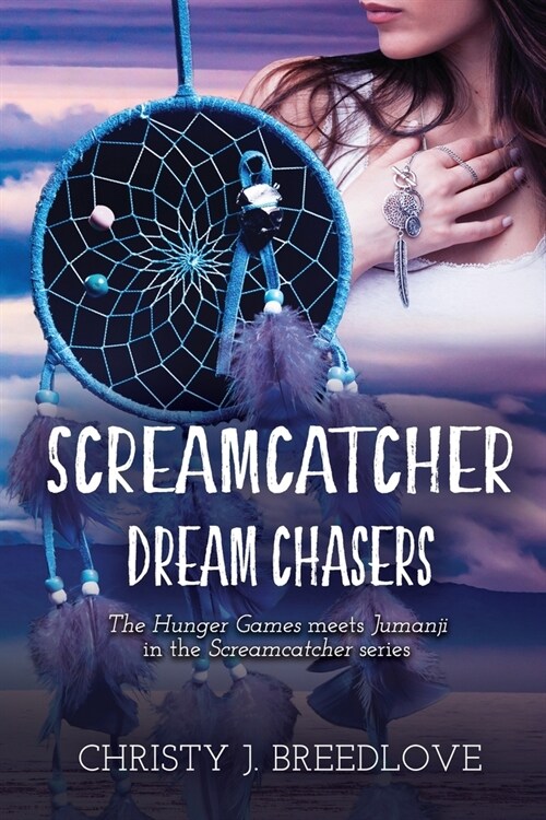 Screamcatcher: Dream Chasers (Paperback)