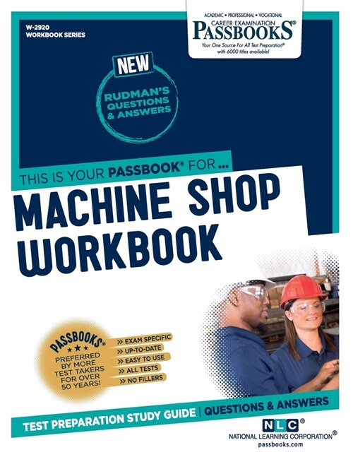 Machine Shop Workbook (W-2920): Passbooks Study Guide Volume 2920 (Paperback)