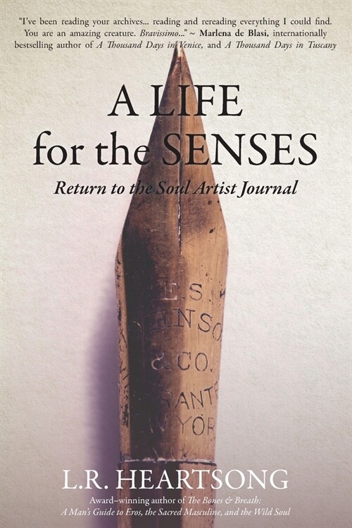 A Life for the Senses: Return to the Soul Artist Journal (Paperback)