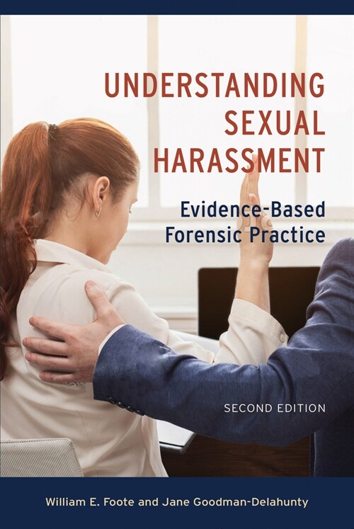 Understanding Sexual Harassment: Evidence-Based Forensic Practice (Paperback, 2)