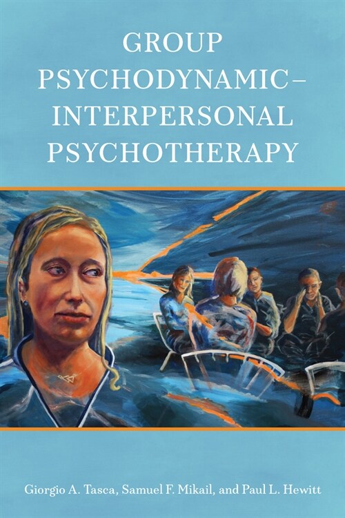 Group Psychodynamic-Interpersonal Psychotherapy (Paperback)