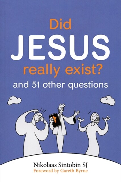 Did Jesus Really Exist?: And 51 Other Questions (Paperback)