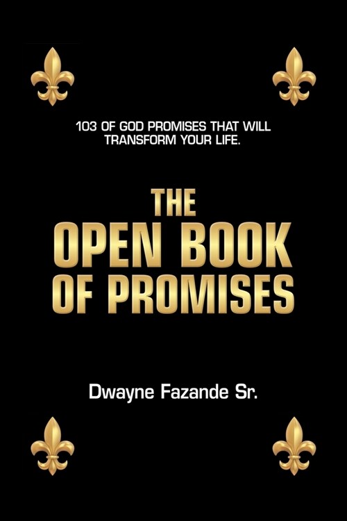 The Open Book of Promises: 103 of God Promises That Will Transform Your Life. (Paperback)