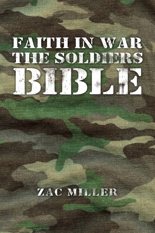 Faith in War the Soldiers Bible (Paperback)