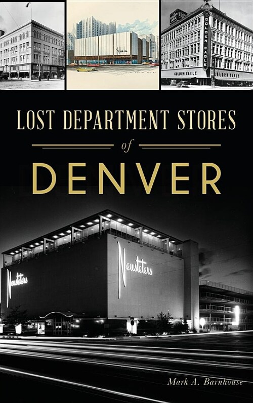 Lost Department Stores of Denver (Hardcover)